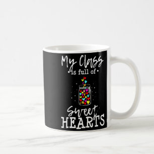 My Cl Is Full Of Sweethearts Rainbow Teacher Va _1 Coffee Mug