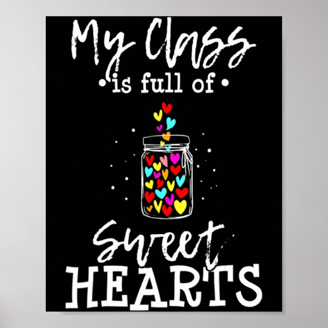 My Cl Is Full Of Sweethearts Rainbow Teacher Va _1 Poster (Front)