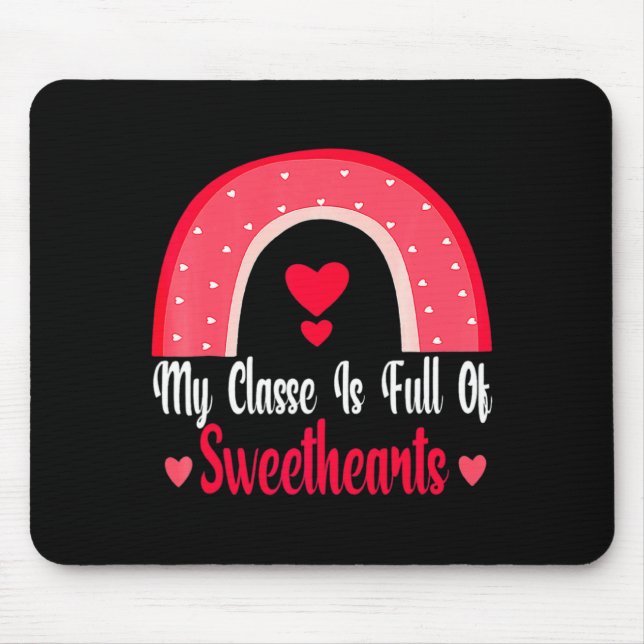 My Cl Is Full Of Sweethearts Rainbow Teacher Va  Mouse Pad (Front)