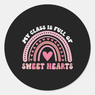 My Cl Is Full Of Sweethearts Rainbow Teacher Valen Classic Round Sticker