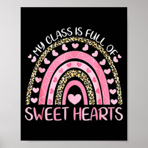 My Cl Is Full Of Sweethearts Rainbow Valentines  Poster