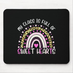 My Cl Is Full Of Sweethearts Teacher Valentines Ra Mouse Pad