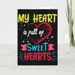 My Cl Is Full Of Sweethearts Valentine Gift Teache Card
