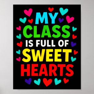 My Cl Is Full - Teachers Valentines School Love Poster