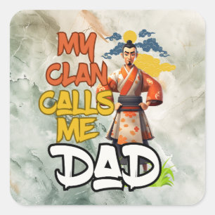My Clan Calls Me Dad - Father's Day Square Sticker