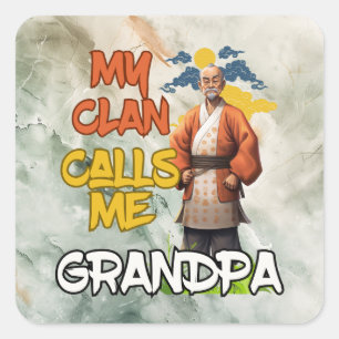 My Clan Calls Me Grandpa - Father's Day Square Sticker