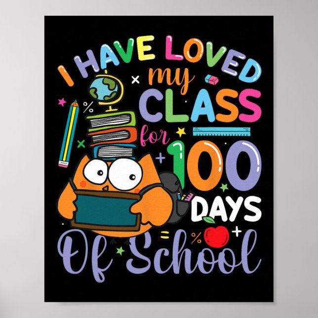 My Class 100 Days Smarter Teacher 100th Day Of Sch Poster (Front)