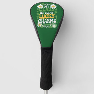 My Class Is Full Of Lucky Charms St Patrick's Day Golf Head Cover