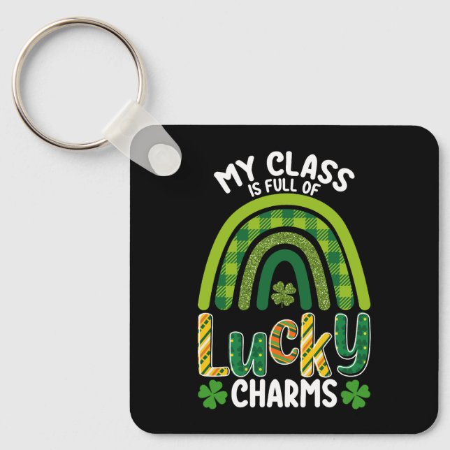 My Class Is Full Of Lucky Charms St Patrick's Day Key Ring (Front)