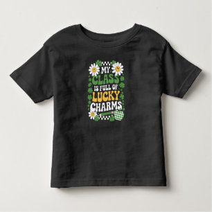 My Class Is Full Of Lucky Charms St Patrick's Day Toddler T-Shirt