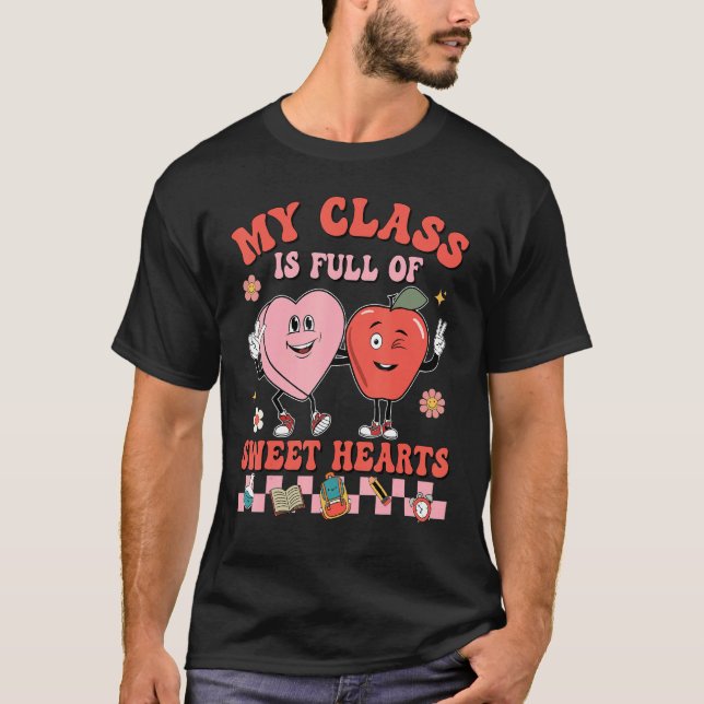 My Class Is Full Of Sweet Hearts Hippie Teacher Va T-Shirt (Front)