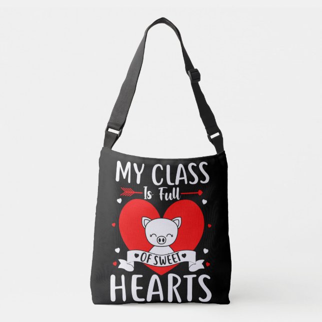 My Class Is Full Of Sweet Hearts Valentine Crossbody Bag (Front)