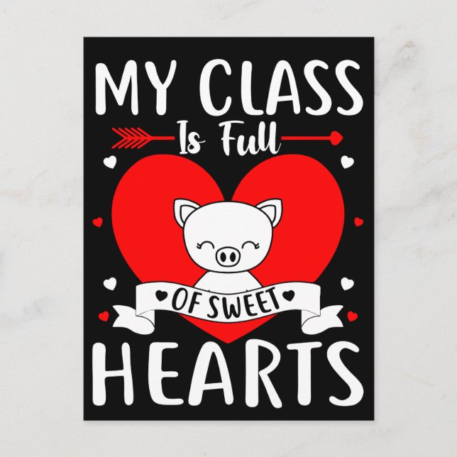 My Class Is Full Of Sweet Hearts Valentine Postcard (Front)