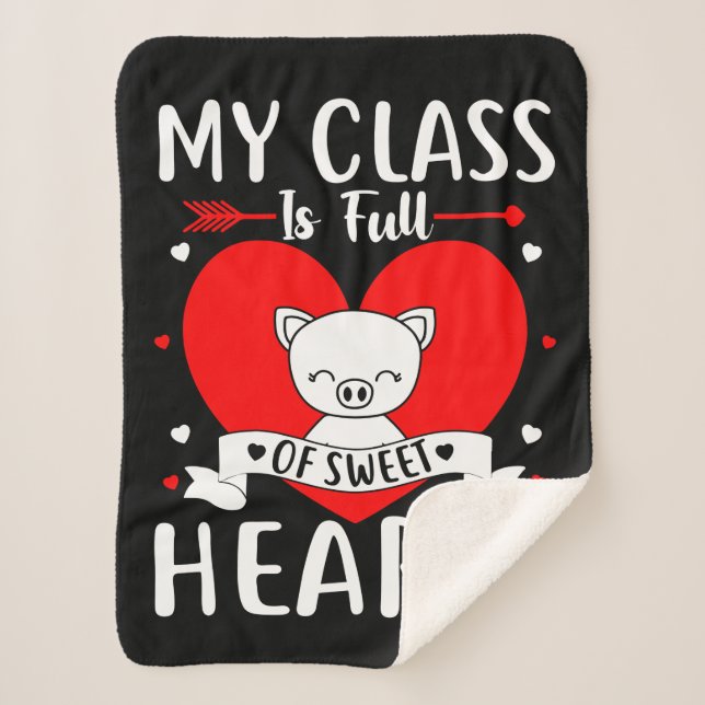 My Class Is Full Of Sweet Hearts Valentine Sherpa Blanket (Front)