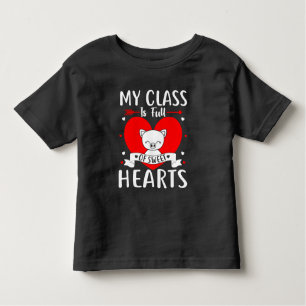 My Class Is Full Of Sweet Hearts Valentine Toddler T-Shirt