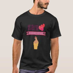 My Class Is Full Of SweetHearts Teacher Valentine' T-Shirt
