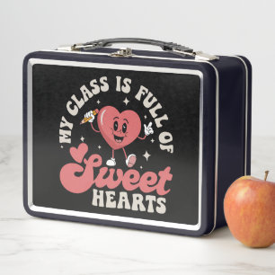 My Class Is Full of Sweethearts Teacher Valentines Metal Lunch Box