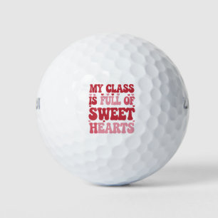 My Class is Full of Sweethearts Valentine's Day Golf Balls