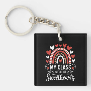 My Class Is Full Of Sweethearts Valentine's Day Key Ring