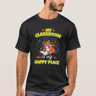 My Classroom Is My Happy Place Primary Elementary T-Shirt