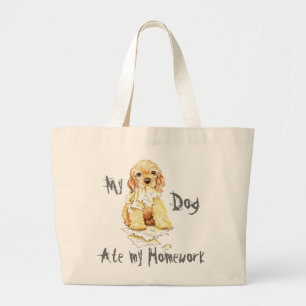 My Cocker Spaniel Ate My Homework Large Tote Bag
