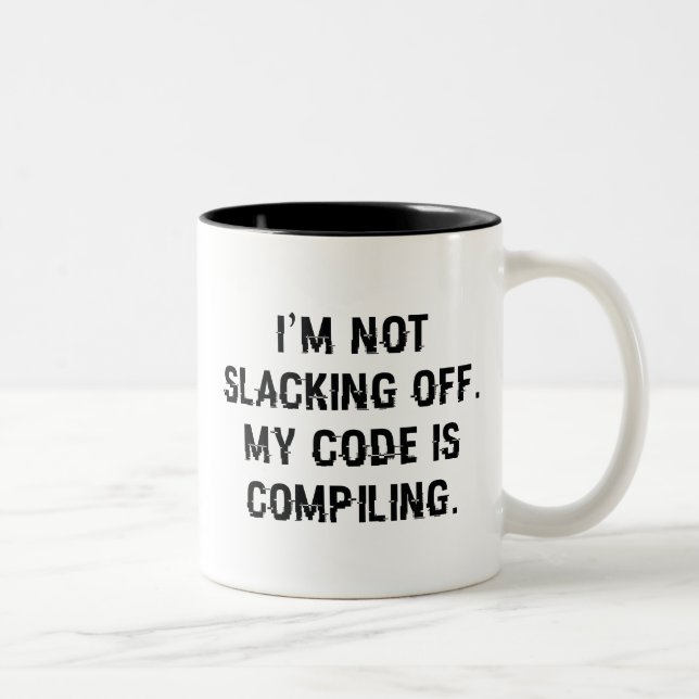 My Code Is Compiling Two-Tone Coffee Mug (Right)