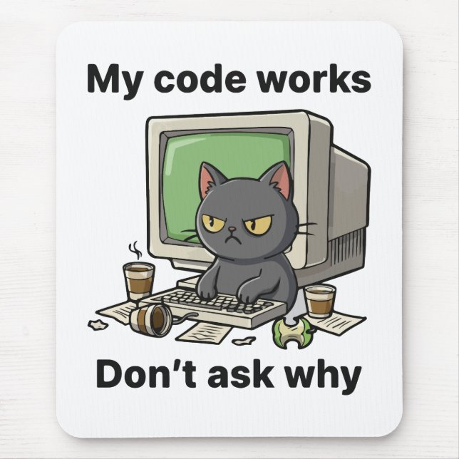 My code works Don't ask why Mouse Pad (Front)
