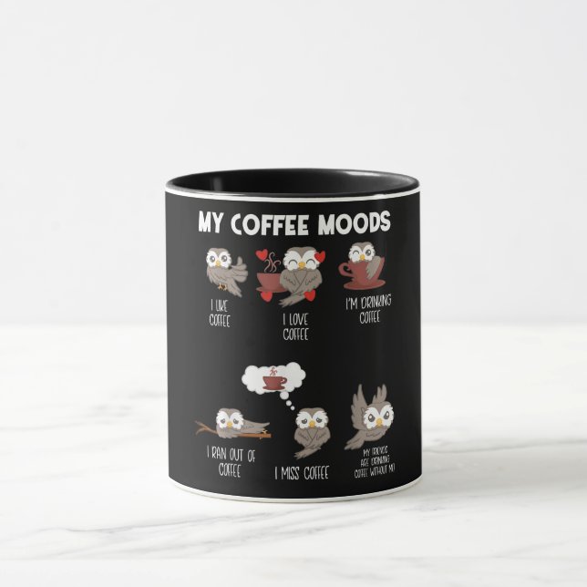 My Coffee Moods Owl Gift Owl Lovers Coffee Gift Mug (Center)