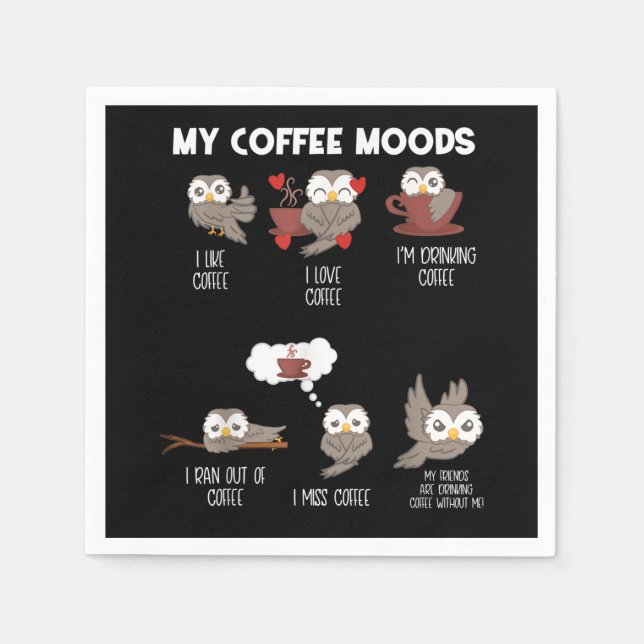 My Coffee Moods Owl Gift Owl Lovers Coffee Gift Napkin (Front)