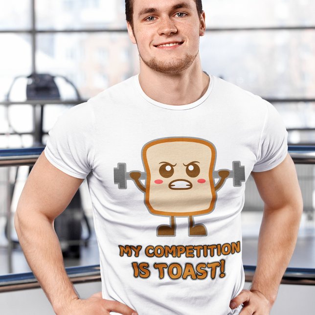 "My Competition Is Toast!" Funny Toast Humour Men' T-Shirt (Creator Uploaded)