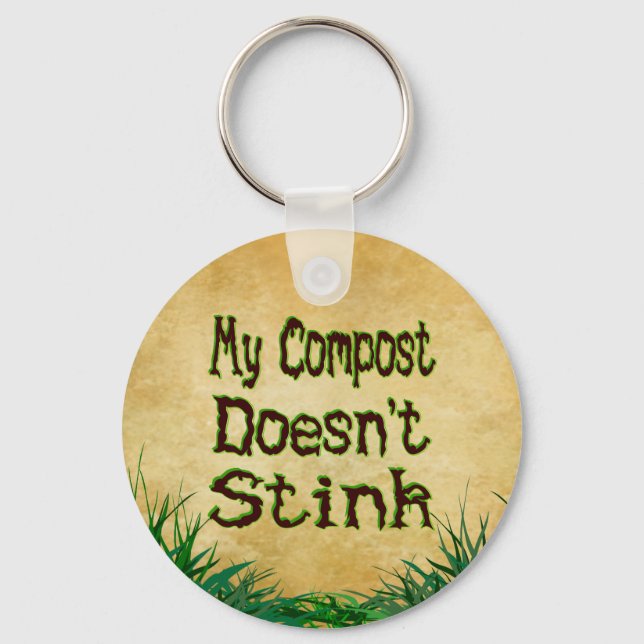 My Compost Doesn't Stink Funny Gardener Keychain (Front)