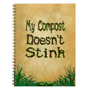 My Compost Doesnt Stink Garden Planner Notebook