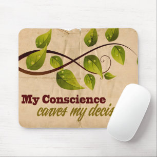 "My conscience" Motivation Affirmation Mouse Pad
