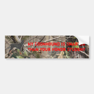 My Coonhound is Smarter than Your Honour Student Bumper Sticker