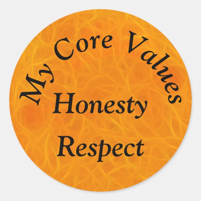 My Core Values - Honesty Respect Classic Round Sticker (Front)
