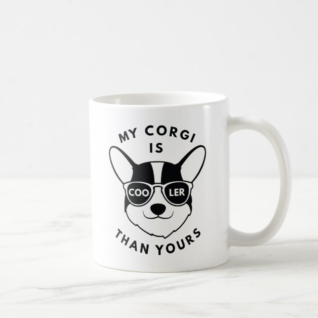 My Corgi Is Cooler Than Yours Coffee Mug (Right)