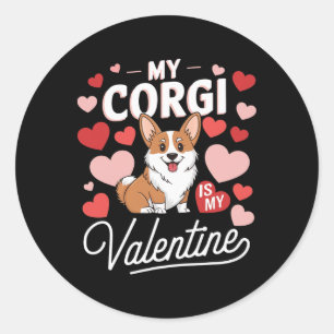 My Corgi Is My Valentine Cute Funny Dog Lover Vale Classic Round Sticker