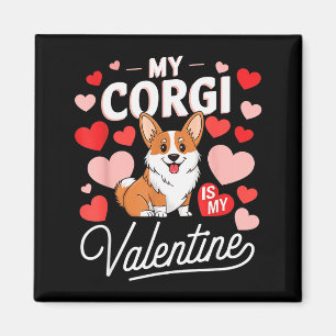 My Corgi Is My Valentine Cute Funny Dog Lover Vale Magnet