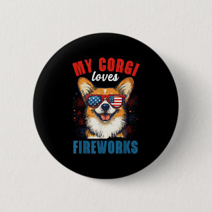 My Corgi Loves Fireworks 4th Of July Patriotic Dog 6 Cm Round Badge
