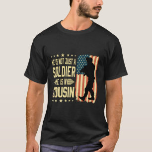 My Cousin Is A Soldier Hero Proud Army Relative Mi T-Shirt
