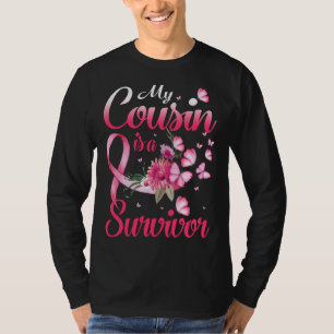 My Cousin Is A Survivor Breast Cancer Awareness Bu T-Shirt