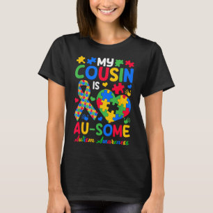 My Cousin Is Au-some Autism Awareness Day Brothers T-Shirt