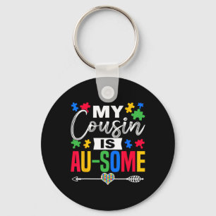 My Cousin Is Au-some Autism Awareness Month Suppor Key Ring