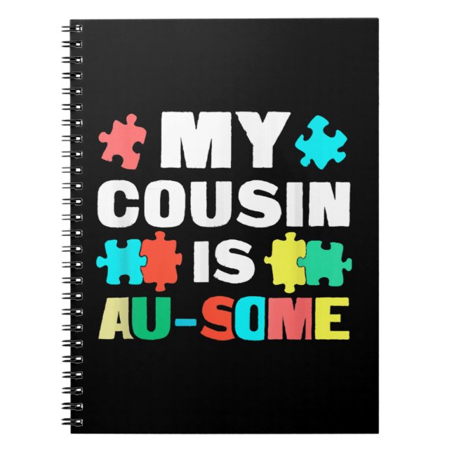 My Cousin Is Au-Some Shirt gift for mum dad son da Notebook (Front)