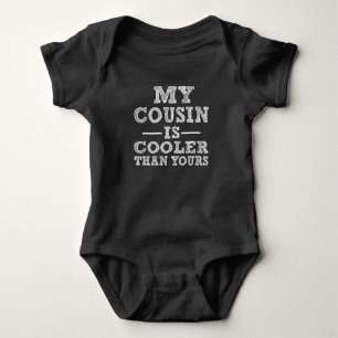 My cousin is cooler than yours funny saying baby bodysuit