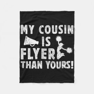 My Cousin Is Flyer Cheer Cousin Of A Cheerleader C Fleece Blanket