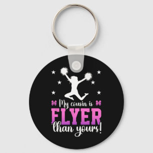 My Cousin Is Flyer Cheer Cousin Of A Cheerleader C Key Ring