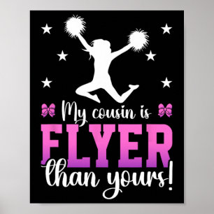 My Cousin Is Flyer Cheer Cousin Of A Cheerleader C Poster
