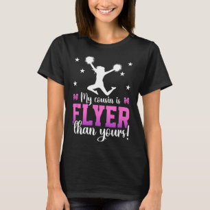 My Cousin Is Flyer Cheer Cousin Of A Cheerleader C T-Shirt