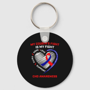 My Cousins Fight Is My Fight Chd Heart Disease Awa Key Ring